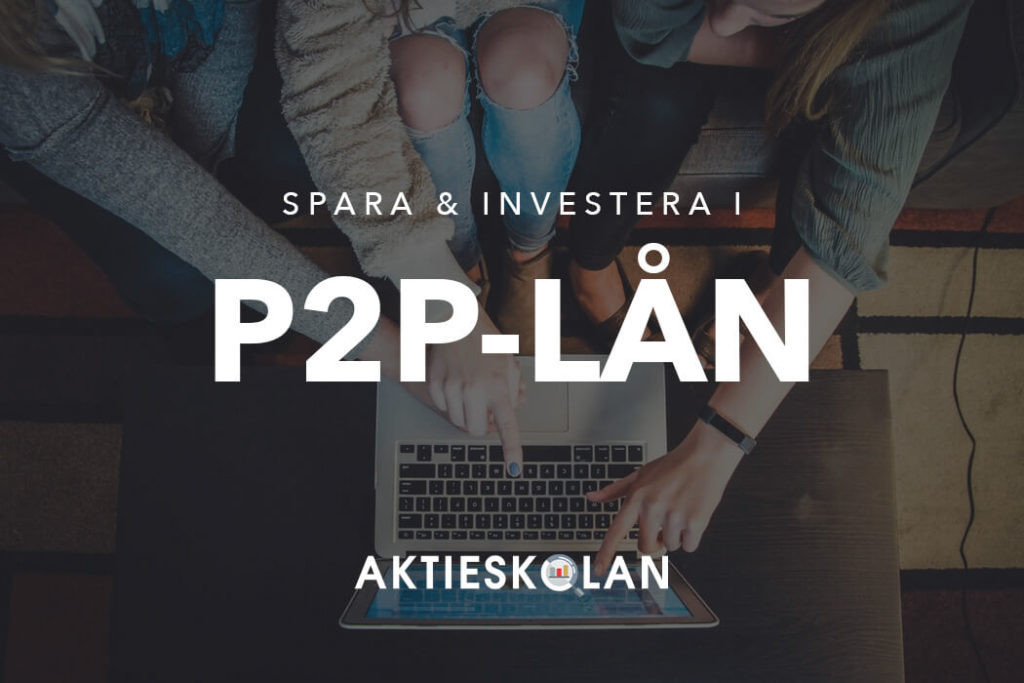 Spara och investera i p2p-lån
